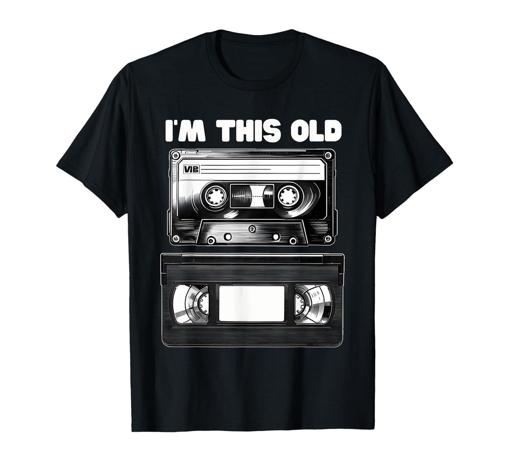 Fun Im This Old Cassette Tape T-Shirt - Casual Everyday Wear for Adults - T-Shirt, Sweatshirt, Hoodie