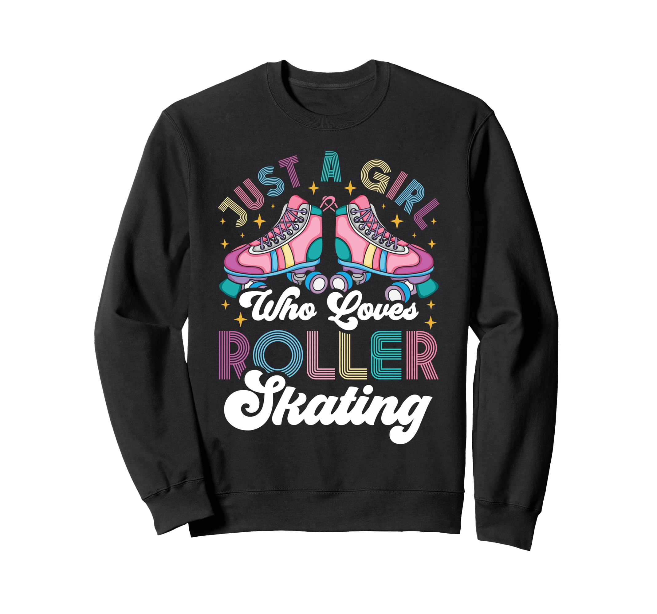 Roller Skating Skate 1970S Just Who Sweatshirt - Aesthetic Graphic Unisex - T-Shirt, Sweatshirt, Hoodie