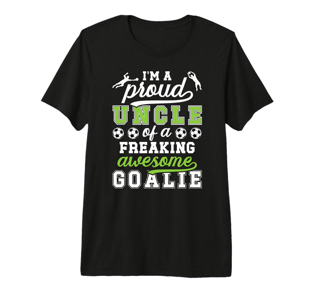 Mens Proud Soccer Goalkeeper Uncle T-Shirt - Trendy Graphic for Adults - T-Shirt, Sweatshirt, Hoodie