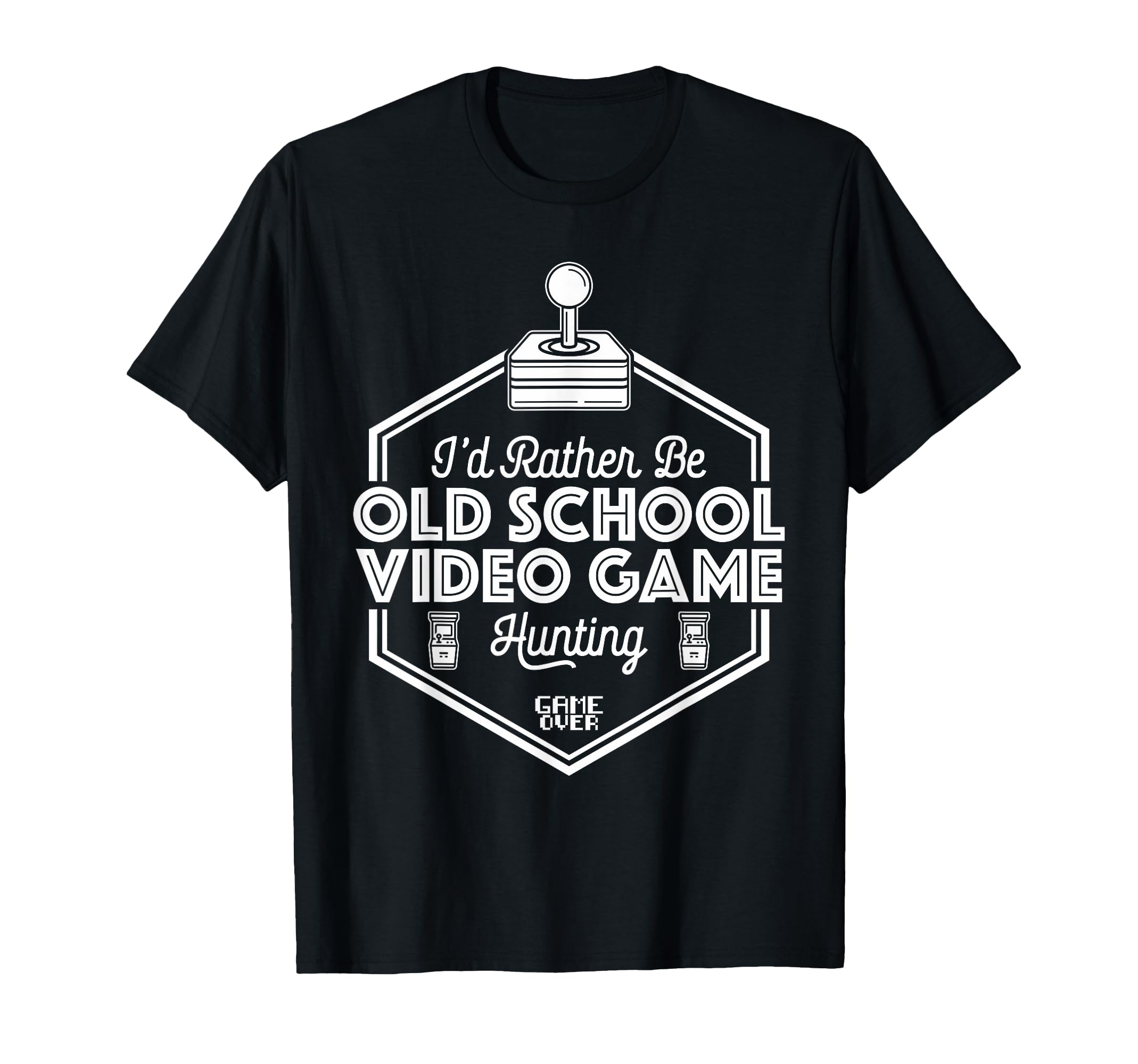 Id Rather Be Old School Gaming T-Shirt - Fun Novelty Design Men Women - T-Shirt, Sweatshirt, Hoodie