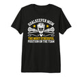 Funny Lacrosse Goalkeeper Mom Lacrosse T-Shirt - Novelty Apparel Men Women - T-Shirt, Sweatshirt, Hoodie