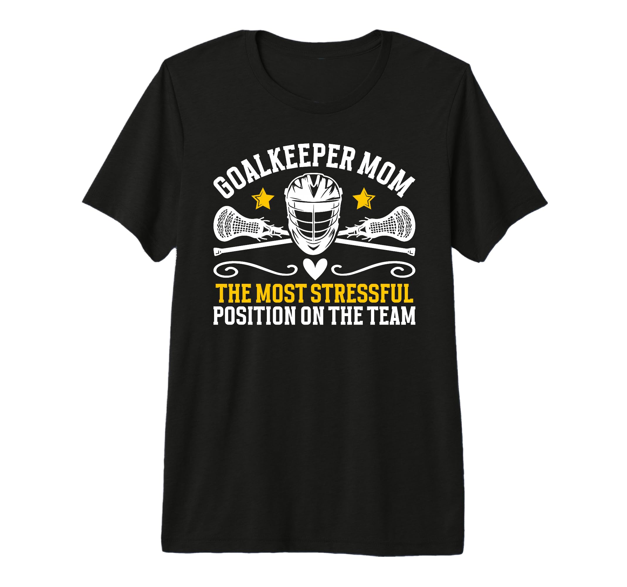 Funny Lacrosse Goalkeeper Mom Lacrosse T-Shirt - Novelty Apparel Men Women - T-Shirt, Sweatshirt, Hoodie