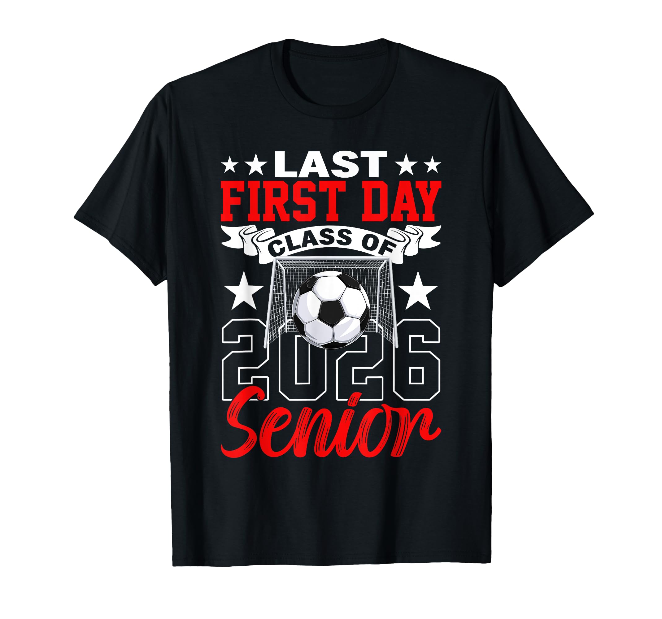 My Last First Day Class 2026 Senior T-Shirt - Streetwear Style for Adults - T-Shirt, Sweatshirt, Hoodie