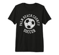 Palm Beach County Soccer T-Shirt - Casual Everyday Wear for Adults - T-Shirt, Sweatshirt, Hoodie