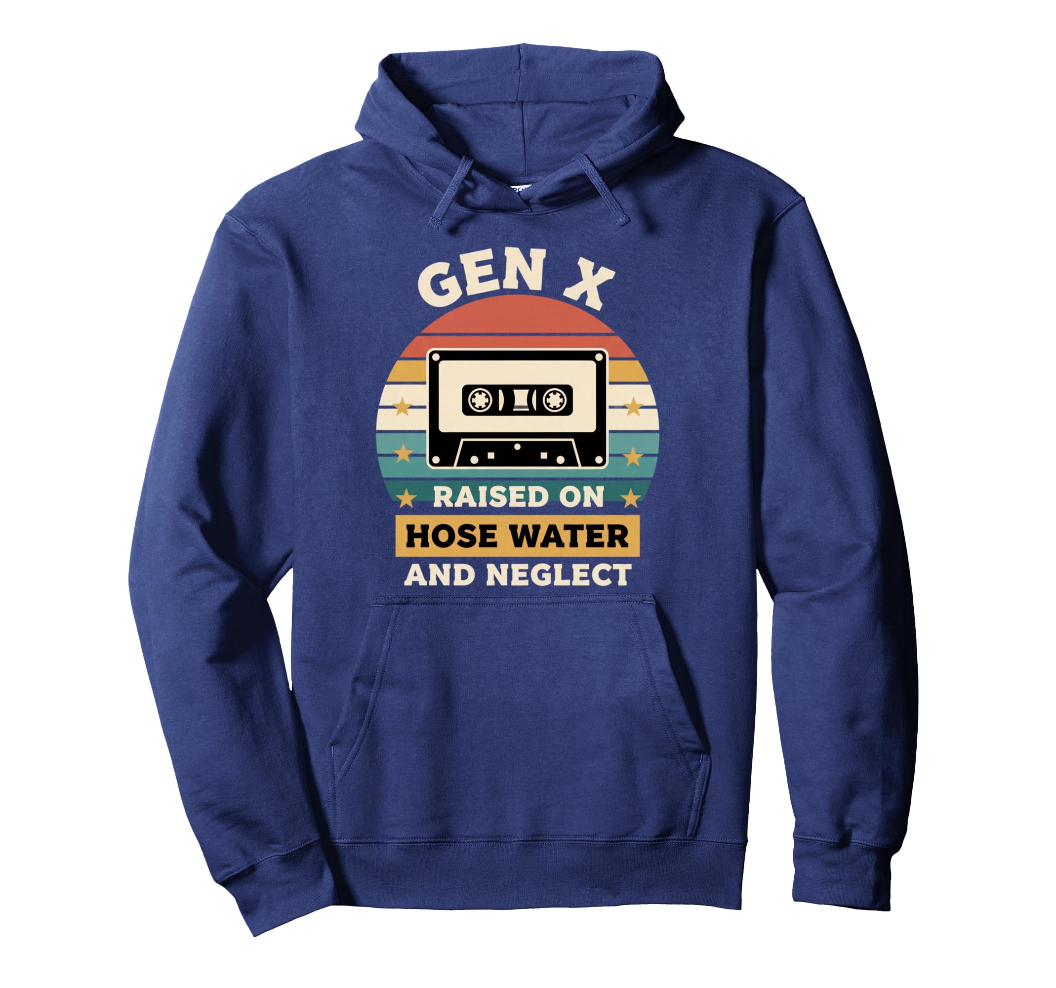 Gen X Raised Hose Water And Hoodie - Casual Everyday Wear Men Women - T-Shirt, Sweatshirt, Hoodie