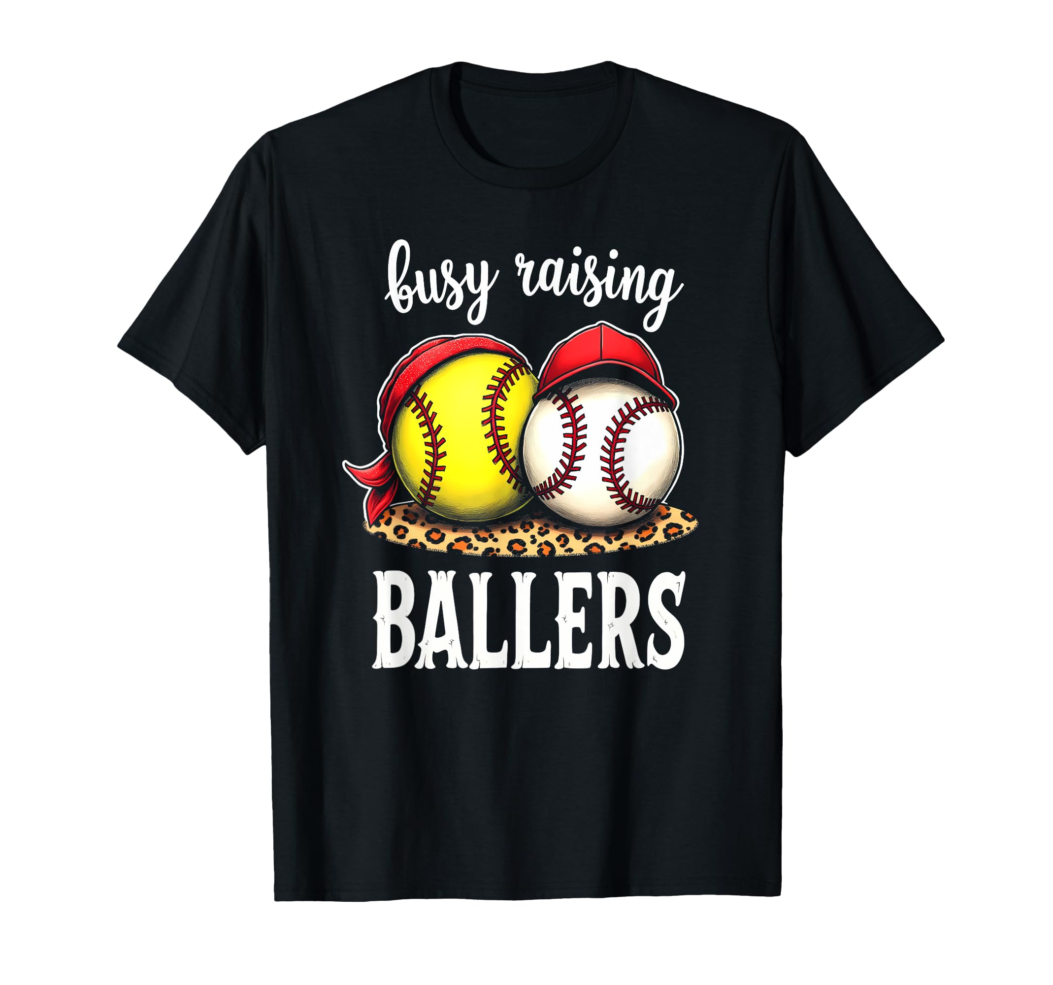 Excited Busy Raising Ballers Athlete T-Shirt - Casual Everyday Wear Unisex - T-Shirt, Sweatshirt, Hoodie