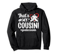 My Cousin Hockey Goalie Cousin Hoodie - Casual Everyday Wear for Adults - T-Shirt, Sweatshirt, Hoodie