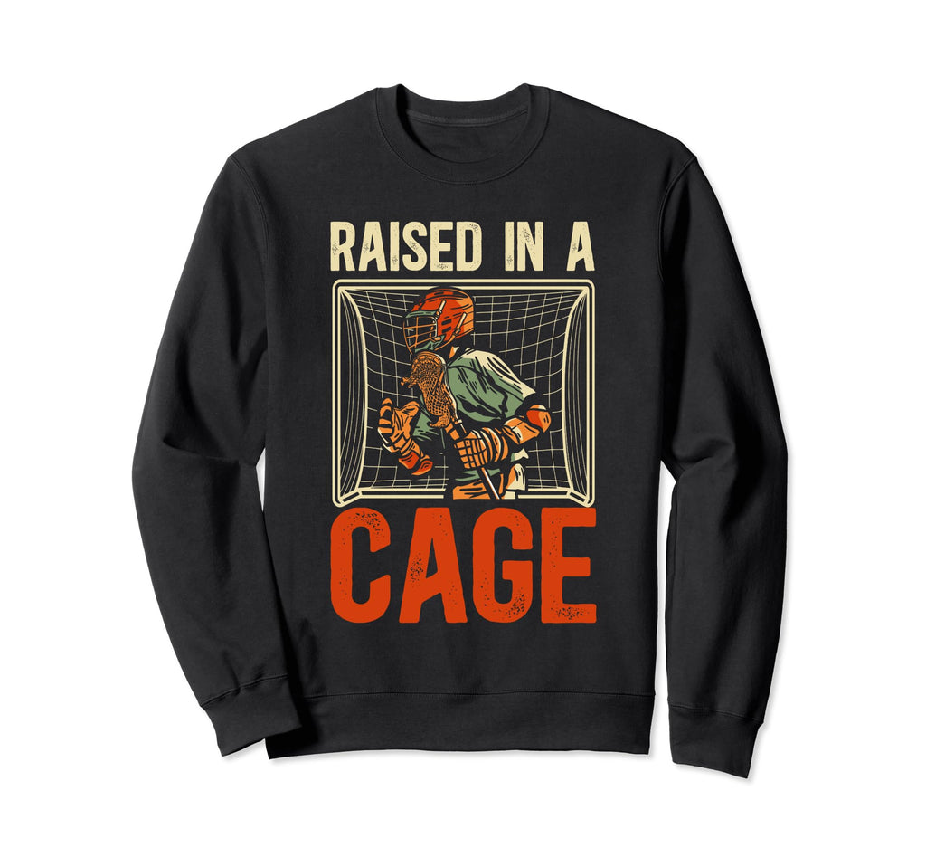 Raised Cage Lacrosse Goalkeeper Lacrosse Sweatshirt - Graphic Print Unisex - T-Shirt, Sweatshirt, Hoodie