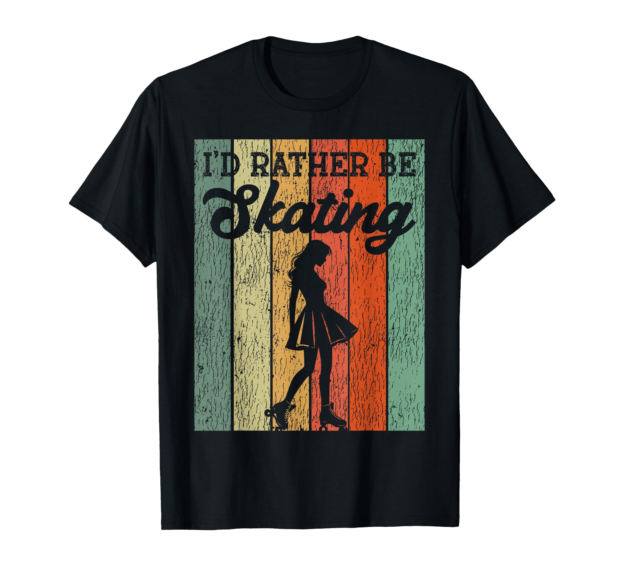 Roller Skating Skate 1970S Id Rather Be T-Shirt - Streetwear Style Unisex - T-Shirt, Sweatshirt, Hoodie