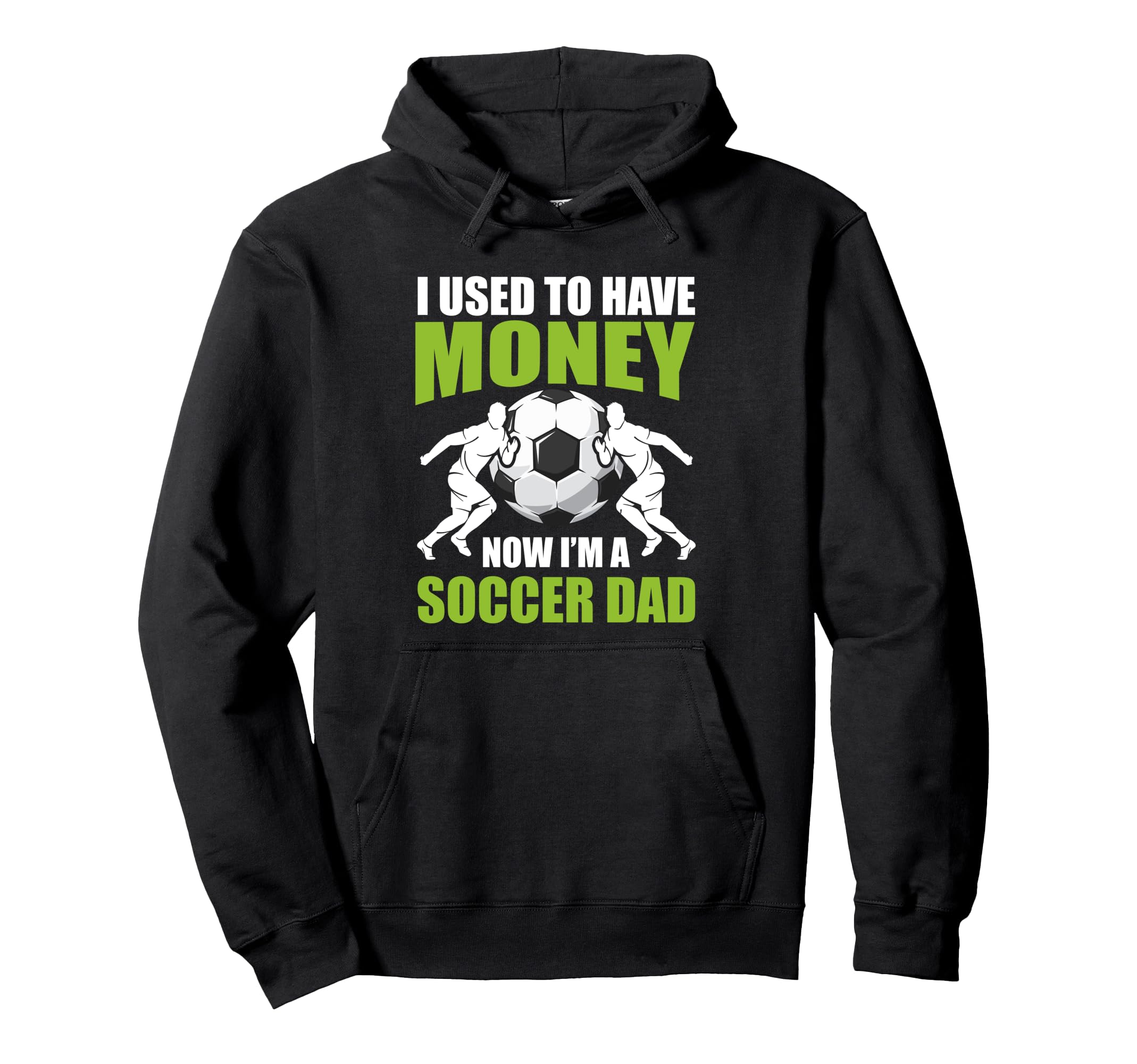 Soccer Dad Fathers Day Hoodie - Novelty Apparel Men Women - T-Shirt, Sweatshirt, Hoodie