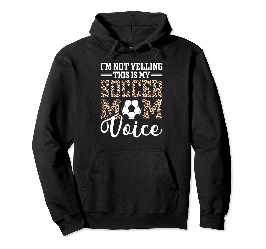 This Is My Soccer Mom Voice Mothers Day Hoodie - Aesthetic Graphic Unisex - T-Shirt, Sweatshirt, Hoodie
