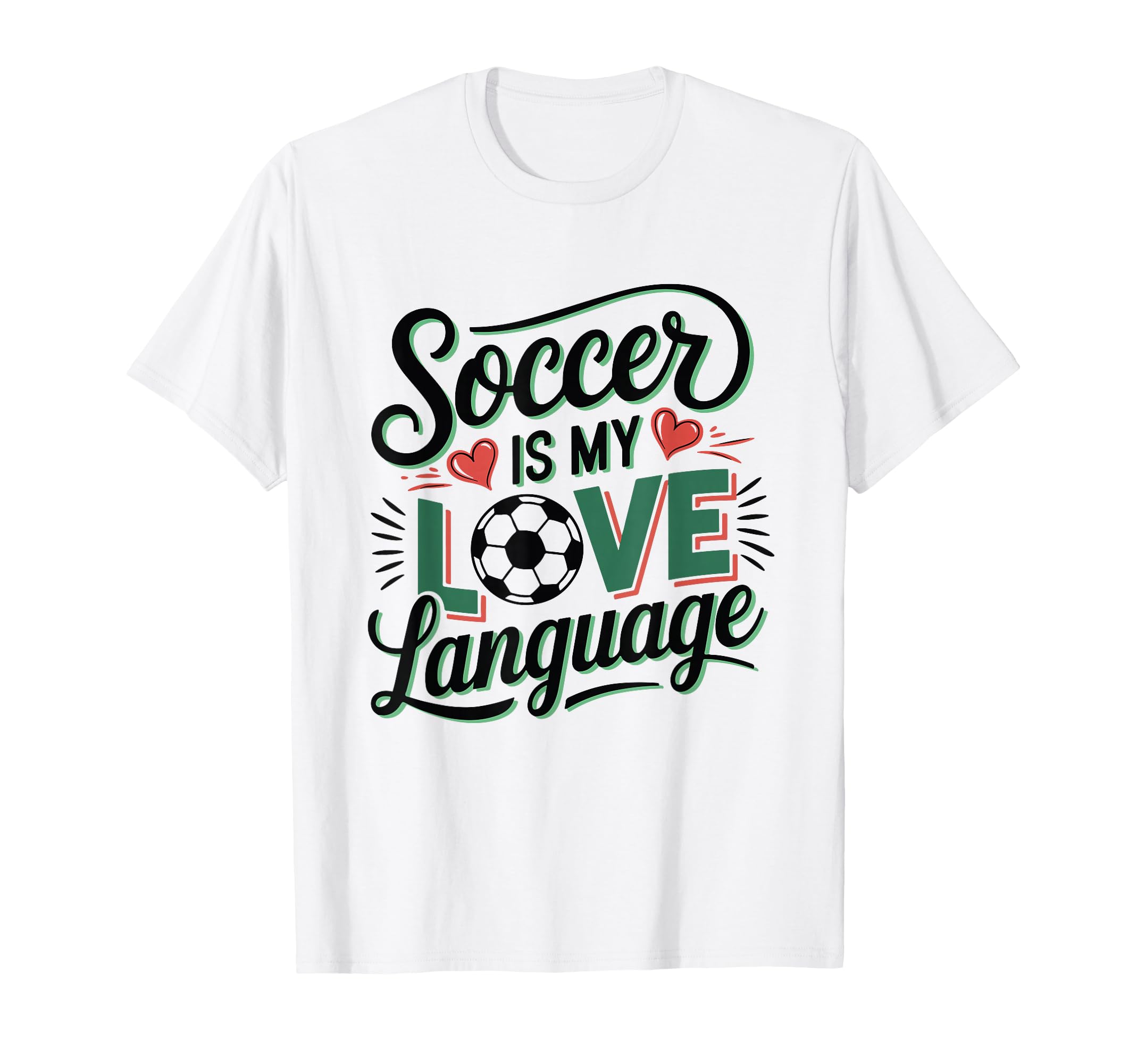 Soccer Enthusiast Or Fan T-Shirt - Fun Novelty Design for Adults - T-Shirt, Sweatshirt, Hoodie