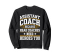 Funny Assistant Coach Soccer Sweatshirt - Trendy Graphic Men Women - T-Shirt, Sweatshirt, Hoodie