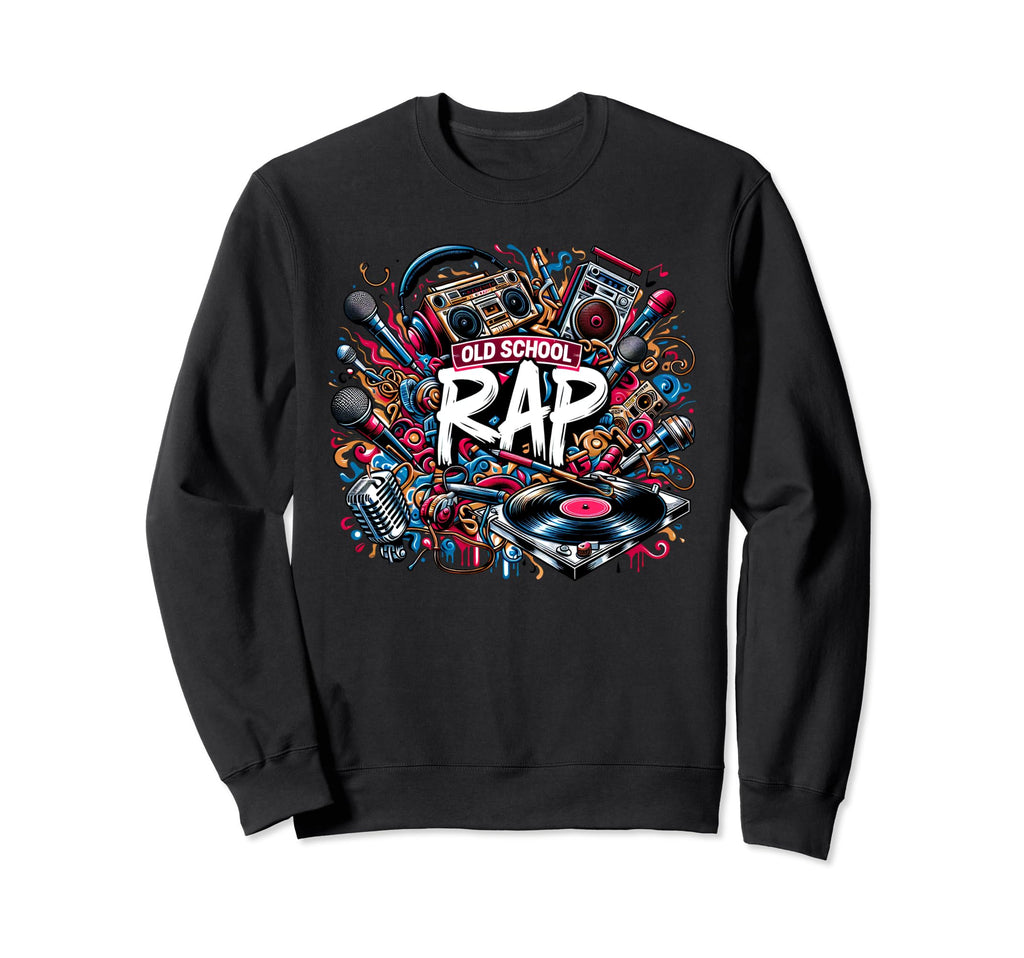 Old School Hip Hop 80S 90S Music Sweatshirt - Casual Everyday Wear Unisex - T-Shirt, Sweatshirt, Hoodie