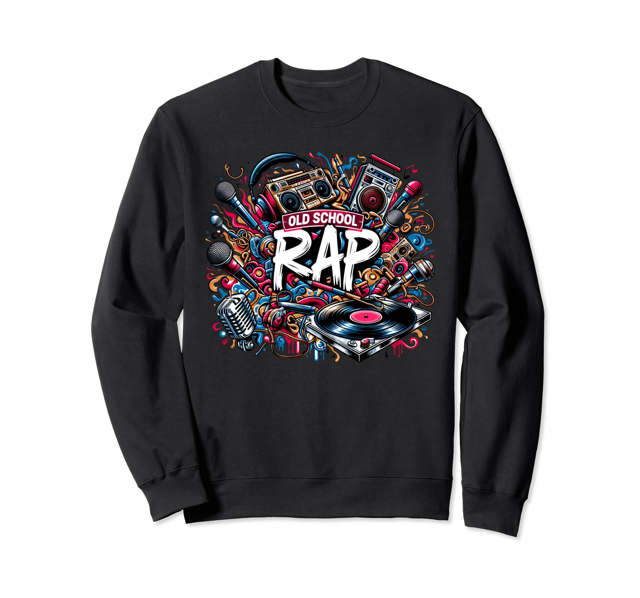 Old School Hip Hop 80S 90S Music Sweatshirt - Casual Everyday Wear Unisex - T-Shirt, Sweatshirt, Hoodie