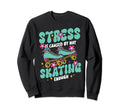 Roller Skating Skate 1970S Stress Sweatshirt - Fun Novelty Design Unisex - T-Shirt, Sweatshirt, Hoodie