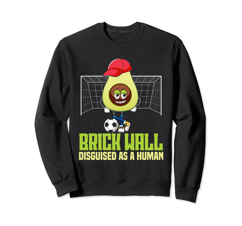Soccer Goalie Brick Wall Sweatshirt - Streetwear Style for Adults - T-Shirt, Sweatshirt, Hoodie