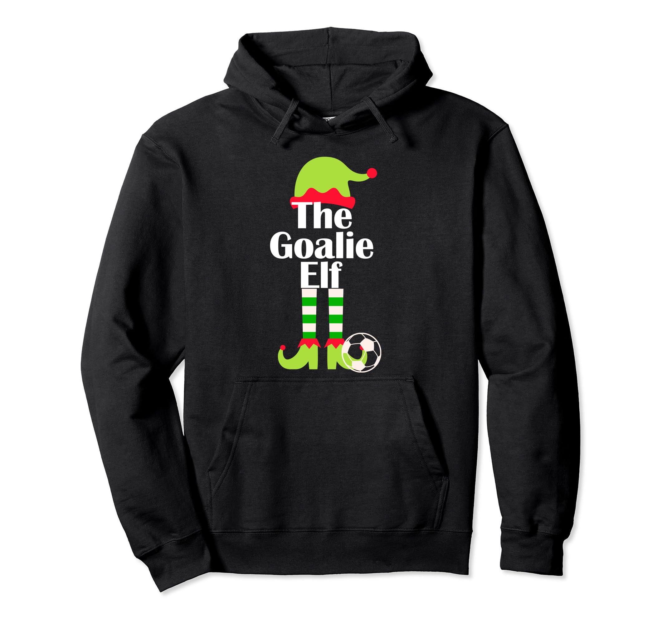 Goalie Elf Soccer Pajama Sport X Mas Hoodie - Fun Novelty Design Men Women - T-Shirt, Sweatshirt, Hoodie