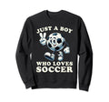 Just Who Loves Soccer Soccer Sweatshirt - Streetwear Style for Adults - T-Shirt, Sweatshirt, Hoodie