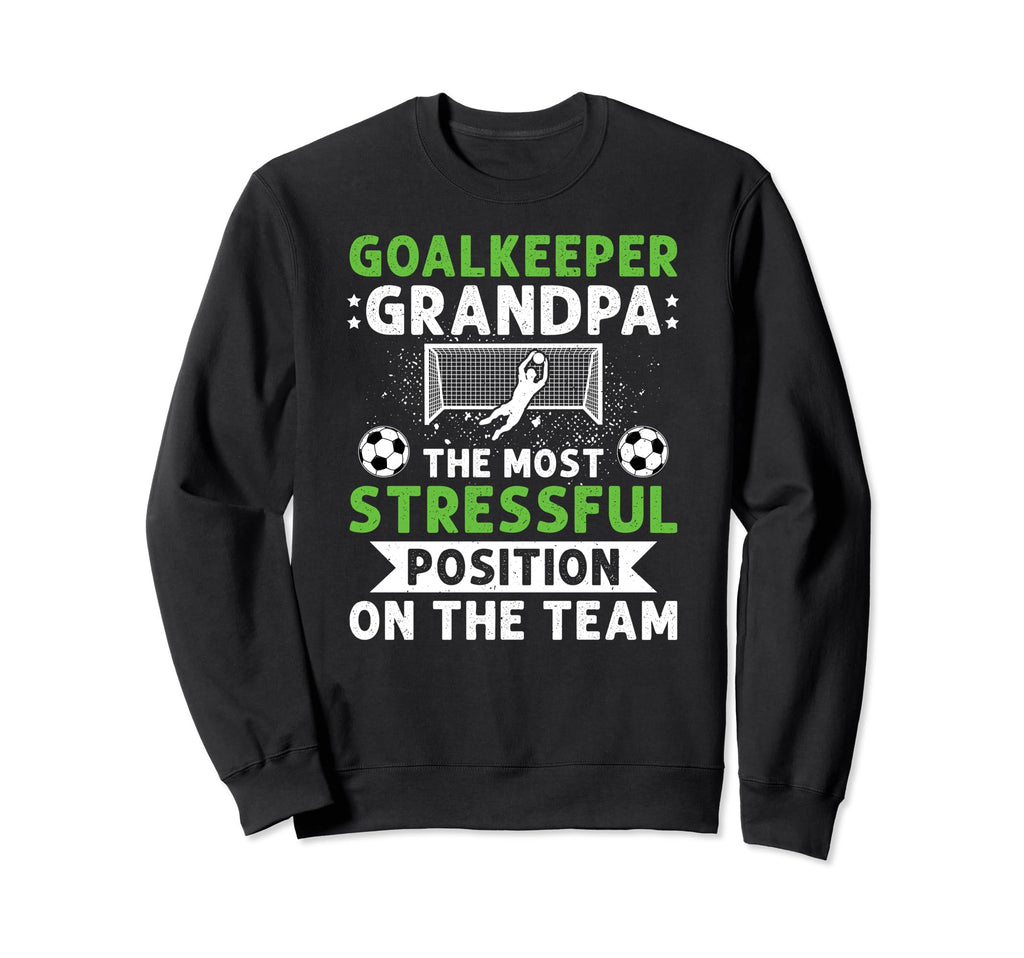 Funny Soccer Goalkeeper Grandpa Sweatshirt - Aesthetic Graphic Men Women - T-Shirt, Sweatshirt, Hoodie