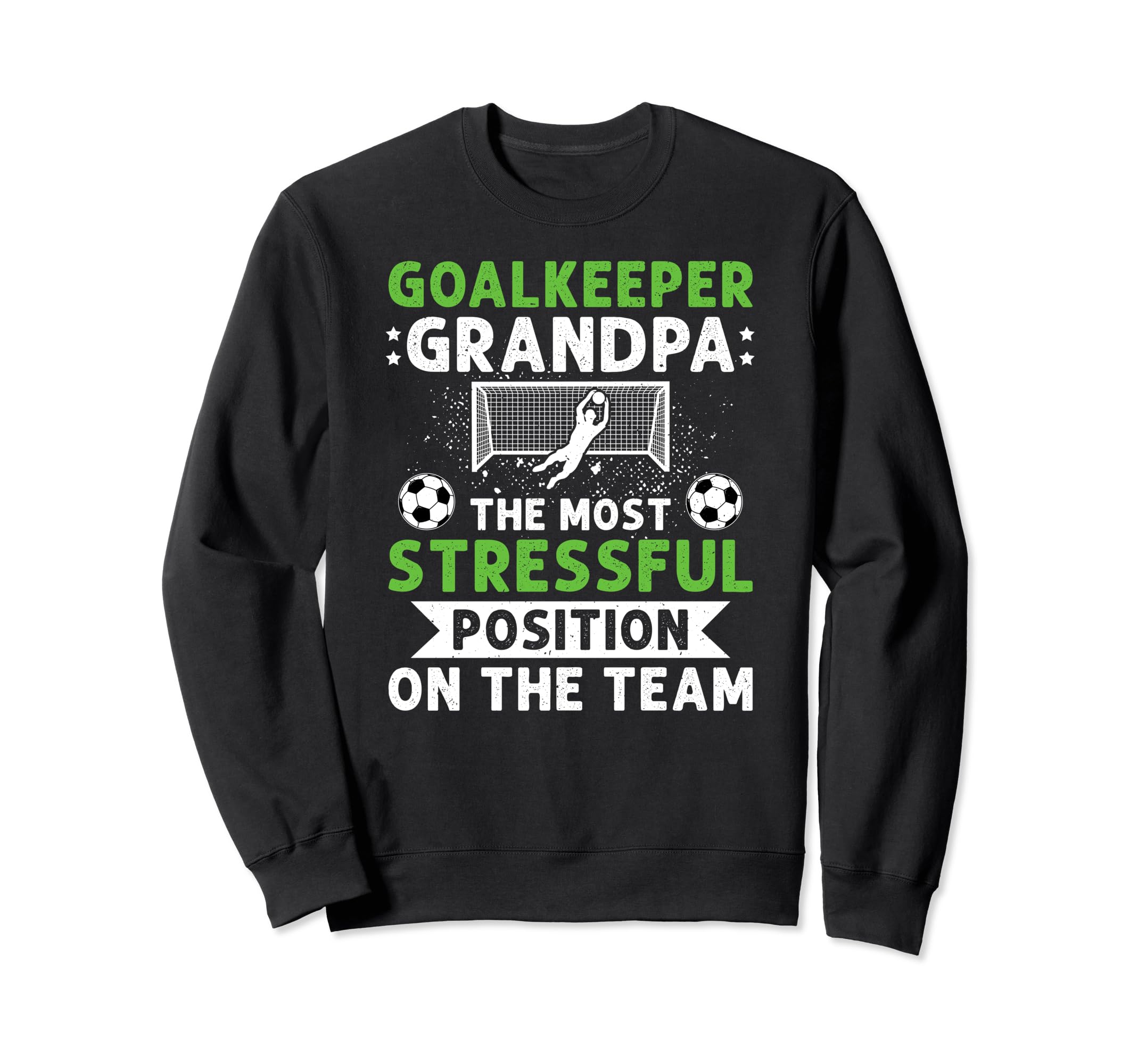Funny Soccer Goalkeeper Grandpa Sweatshirt - Aesthetic Graphic Men Women - T-Shirt, Sweatshirt, Hoodie