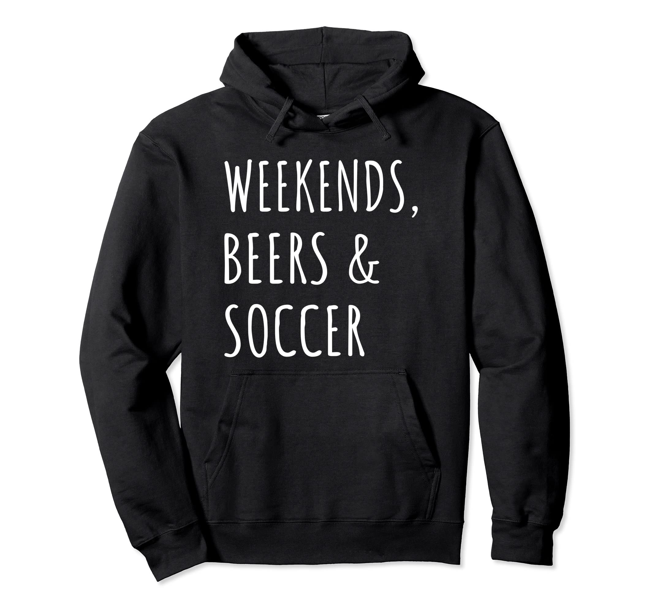 Weekends Beers And Soccer Sports Fan Mom Hoodie - Custom Art Print Unisex - T-Shirt, Sweatshirt, Hoodie