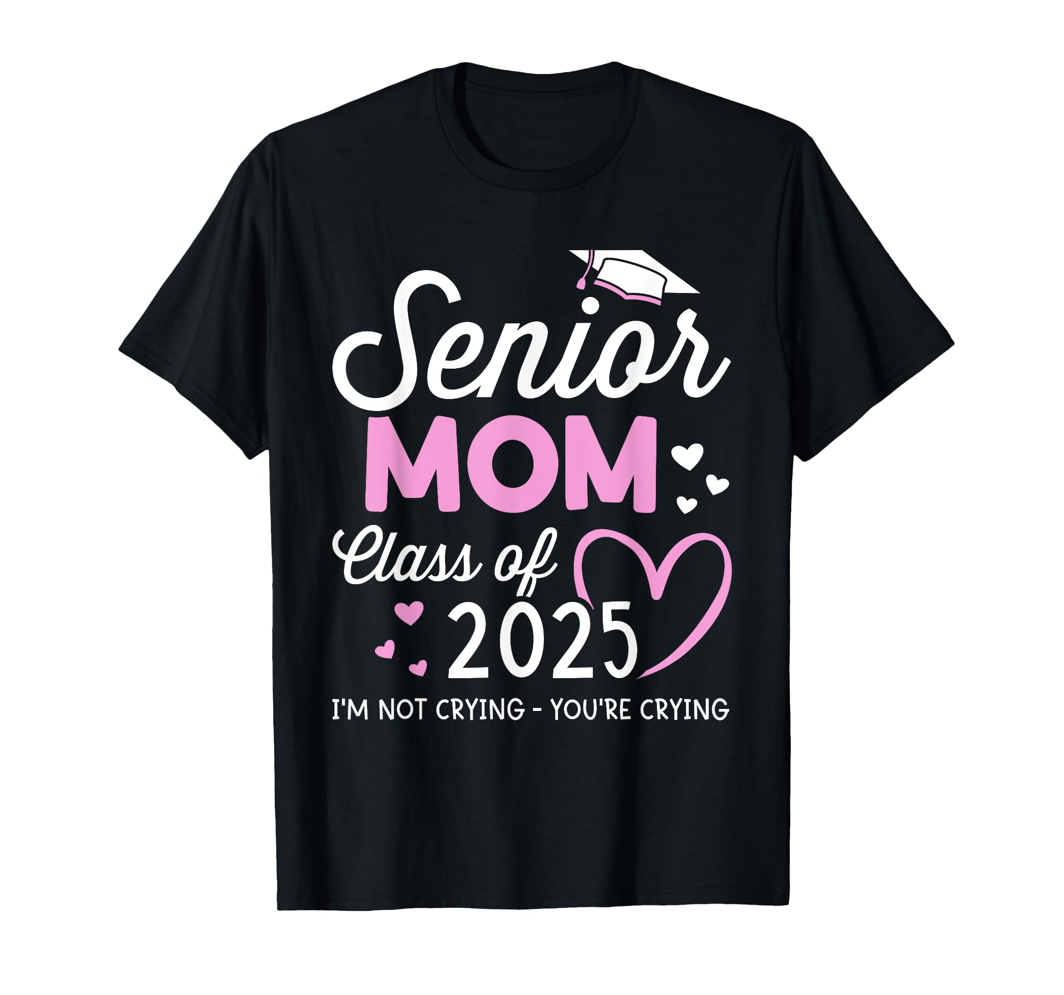Senior Mom 2025 Graduation Class T-Shirt - Casual Everyday Wear for Adults - T-Shirt, Sweatshirt, Hoodie