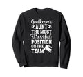 Funny Soccer Goalkeeper Aunt Sweatshirt - Casual Everyday Wear Unisex - T-Shirt, Sweatshirt, Hoodie