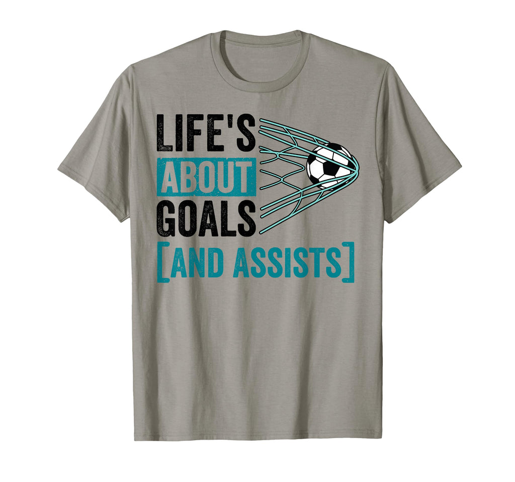 Soccer Player Lifes About Goals T-Shirt - Fun Novelty Design for Adults - T-Shirt, Sweatshirt, Hoodie