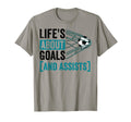 Soccer Player Lifes About Goals T-Shirt - Fun Novelty Design for Adults - T-Shirt, Sweatshirt, Hoodie