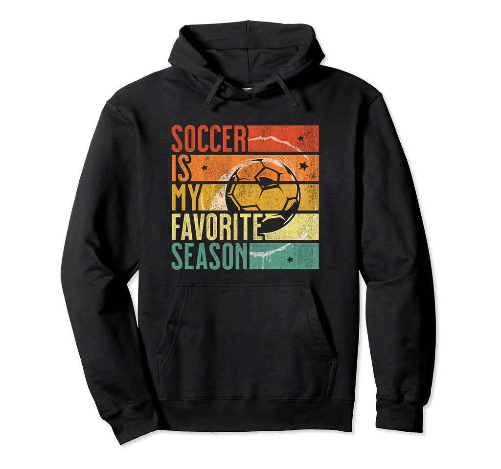 Distressed Soccer Is My Favorite Hoodie - Casual Everyday Wear Men Women - T-Shirt, Sweatshirt, Hoodie