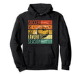 Distressed Soccer Is My Favorite Hoodie - Casual Everyday Wear Men Women - T-Shirt, Sweatshirt, Hoodie