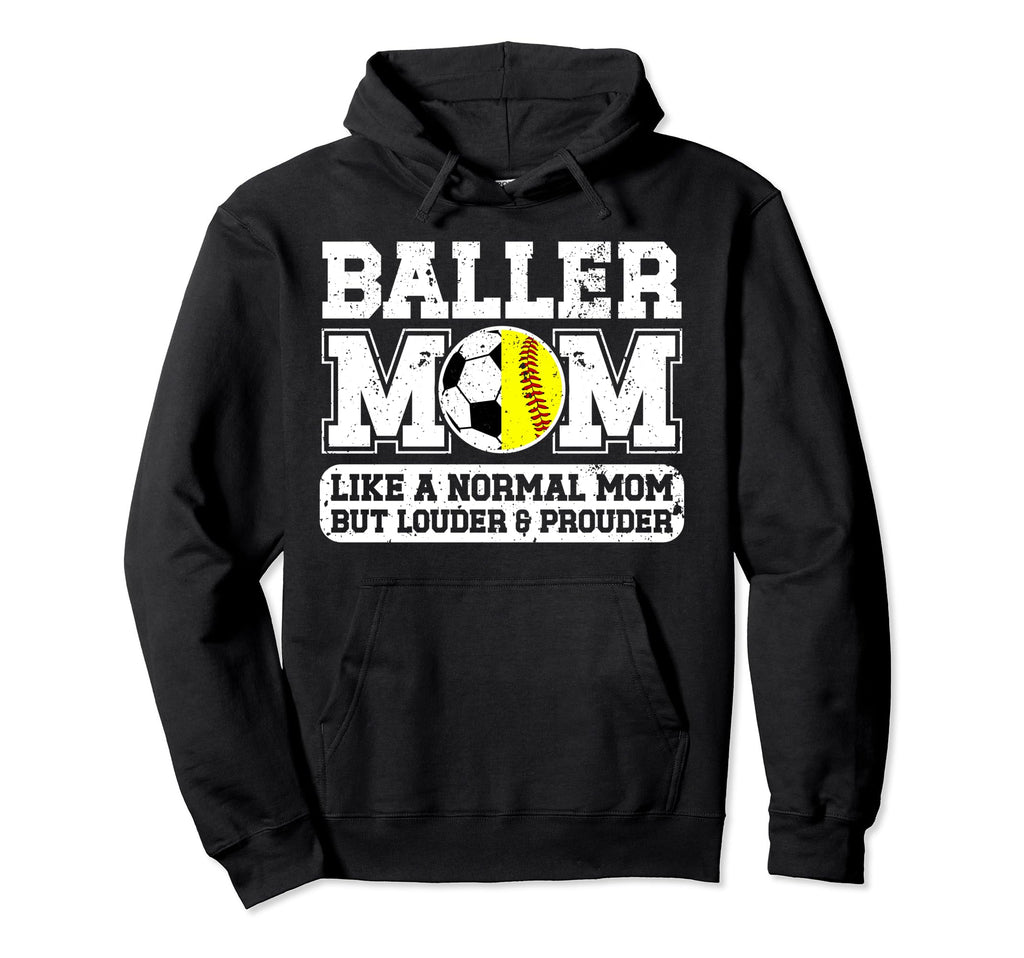 Baller Mom Louder Prouder Softball Hoodie - Trendy Graphic for Adults - T-Shirt, Sweatshirt, Hoodie