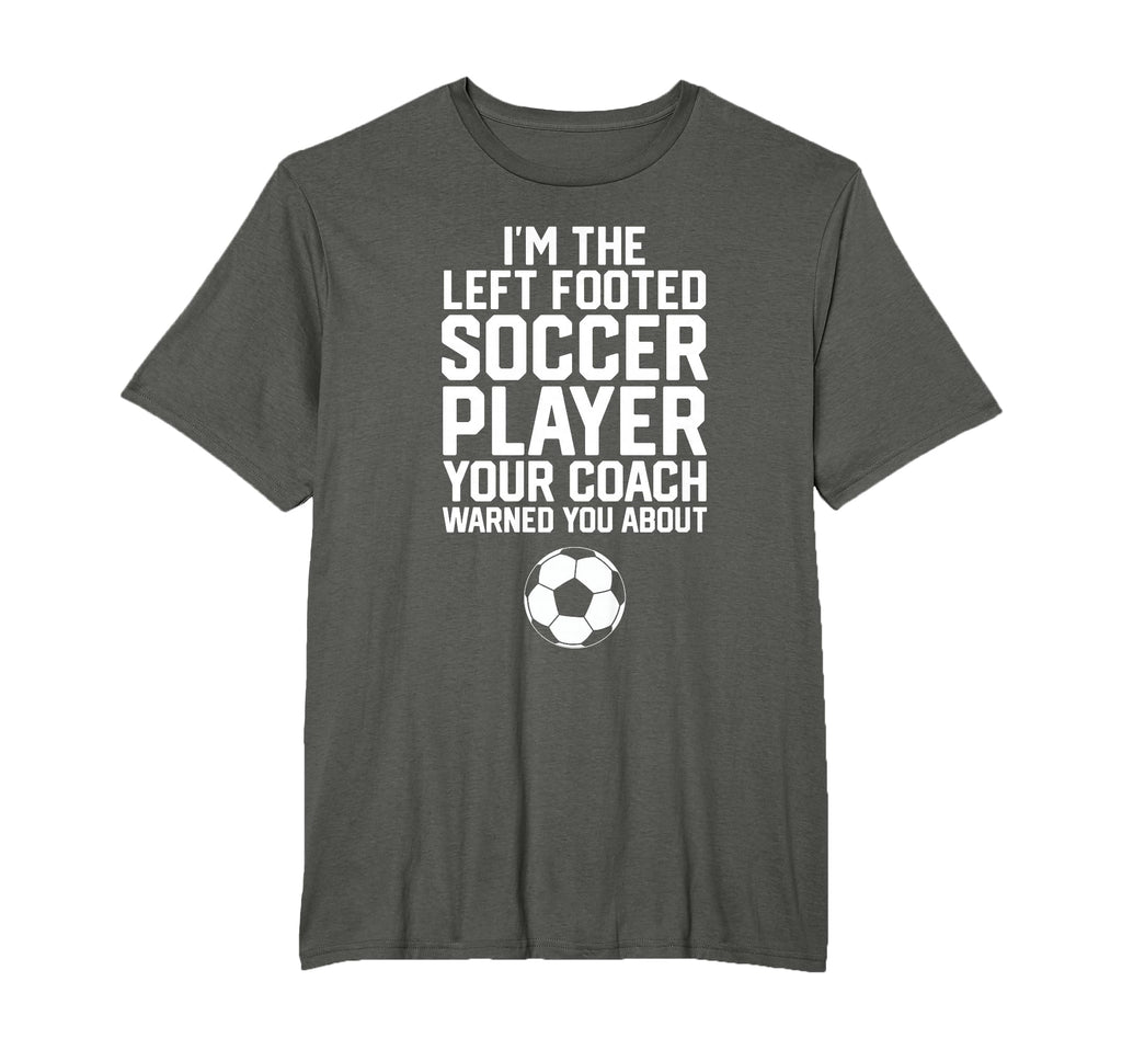 Funny Soccer Ball Goalie Im Left Footed T-Shirt - Aesthetic Graphic Unisex - T-Shirt, Sweatshirt, Hoodie