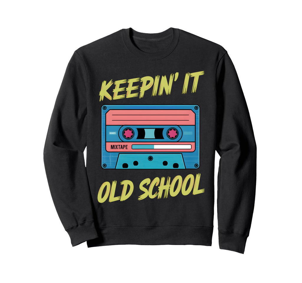 Old School Hip Hop 80S 90S Cassette Sweatshirt - Novelty Apparel Unisex - T-Shirt, Sweatshirt, Hoodie
