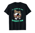 Ill Always Be Your Biggest Fan Soccer T-Shirt - Novelty Apparel for Adults - T-Shirt, Sweatshirt, Hoodie
