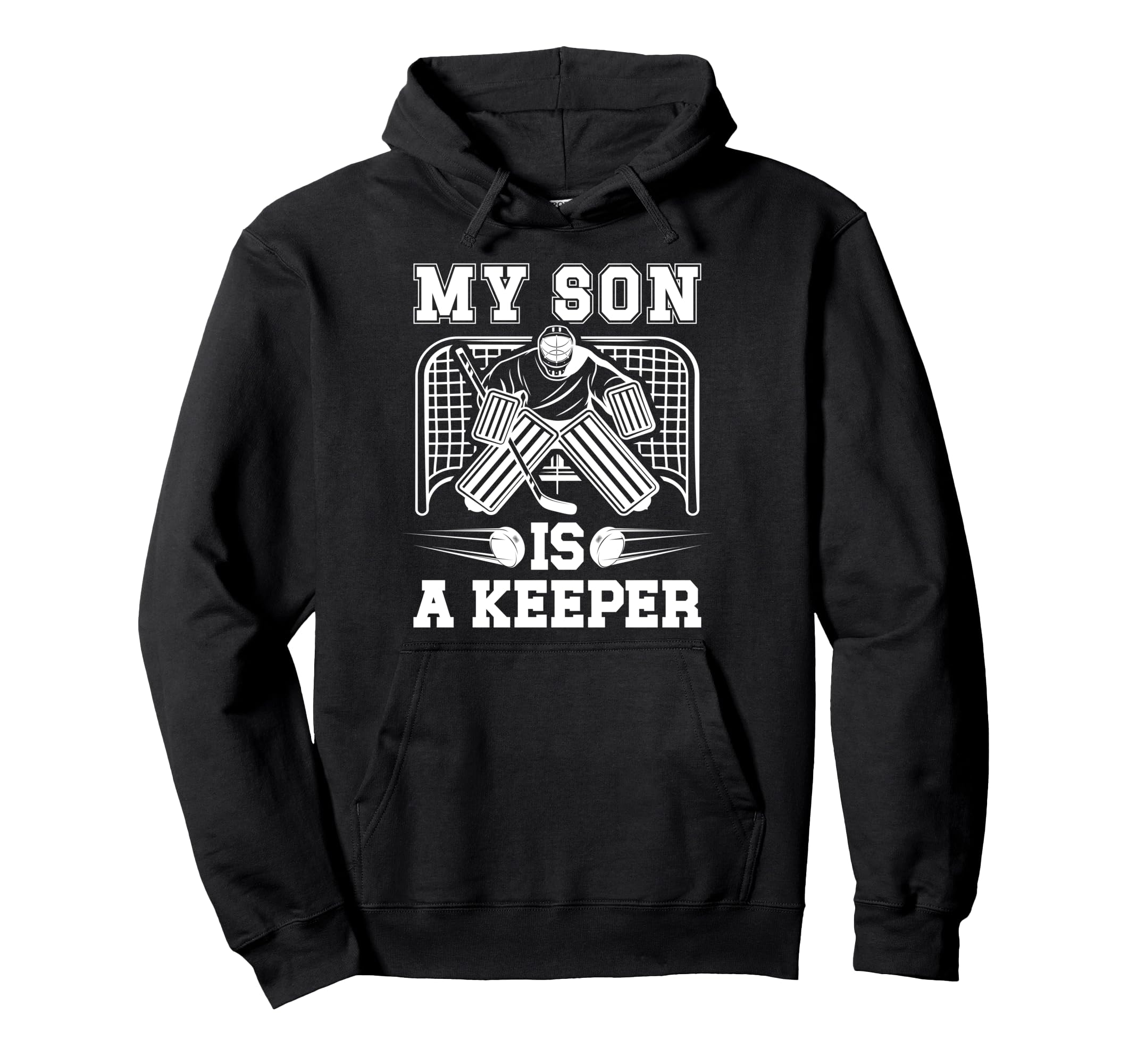 My Son Is Hockey Keeper Mom Hockey Goalie Hoodie - Unique Graphic Unisex - T-Shirt, Sweatshirt, Hoodie