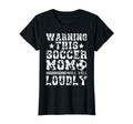 Womens Warning This Soccer Mom T-Shirt - Fun Novelty Design for Adults - T-Shirt, Sweatshirt, Hoodie