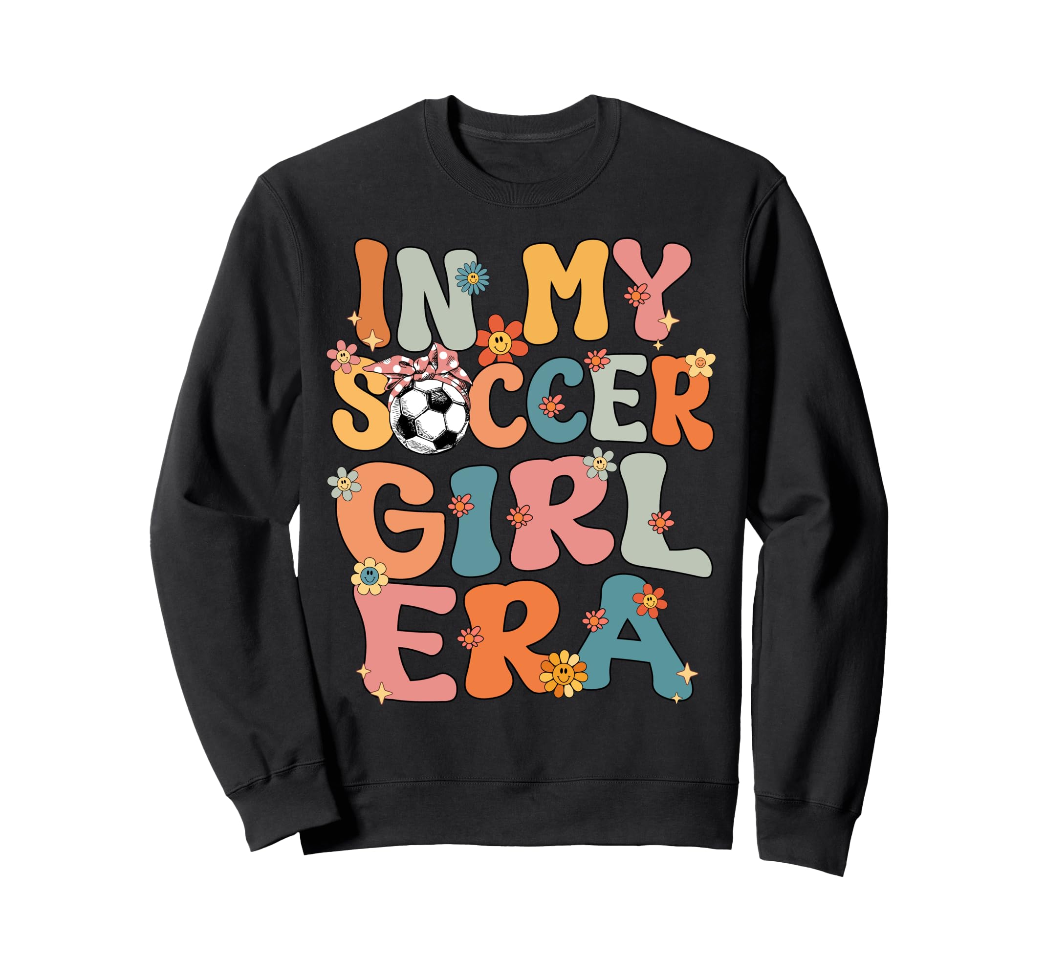My Soccer Era Groovy Soccer Soccer Sweatshirt - Aesthetic Graphic Men Women - T-Shirt, Sweatshirt, Hoodie