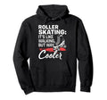 Like Walking Skates Roller Skating Roller Hoodie - Streetwear Style Unisex - T-Shirt, Sweatshirt, Hoodie