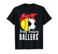 Busy Raising Ballers Softball Soccer T-Shirt - Novelty Apparel Men Women - T-Shirt, Sweatshirt, Hoodie