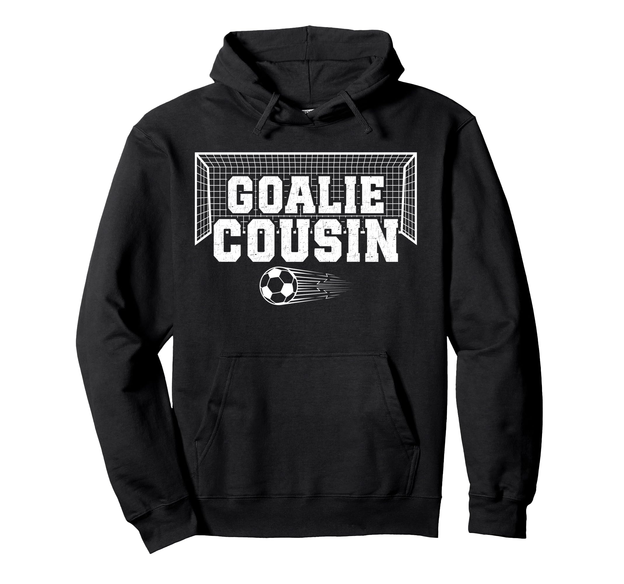 Soccer Goalie Cousin Soccer Keeper Cousin Hoodie - Unique Graphic Unisex - T-Shirt, Sweatshirt, Hoodie