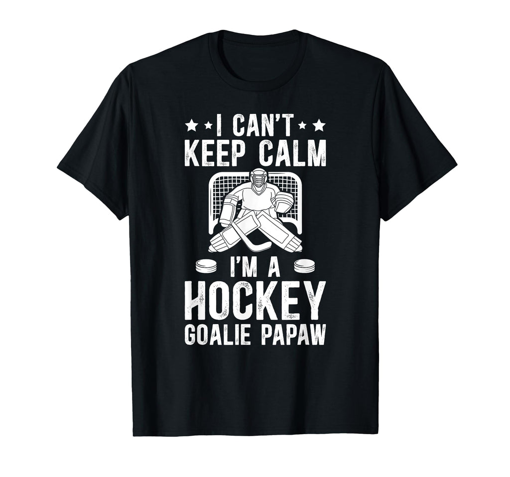 Im Hockey Goalie Papaw Ice Hockey T-Shirt - Custom Art Print for Adults - T-Shirt, Sweatshirt, Hoodie