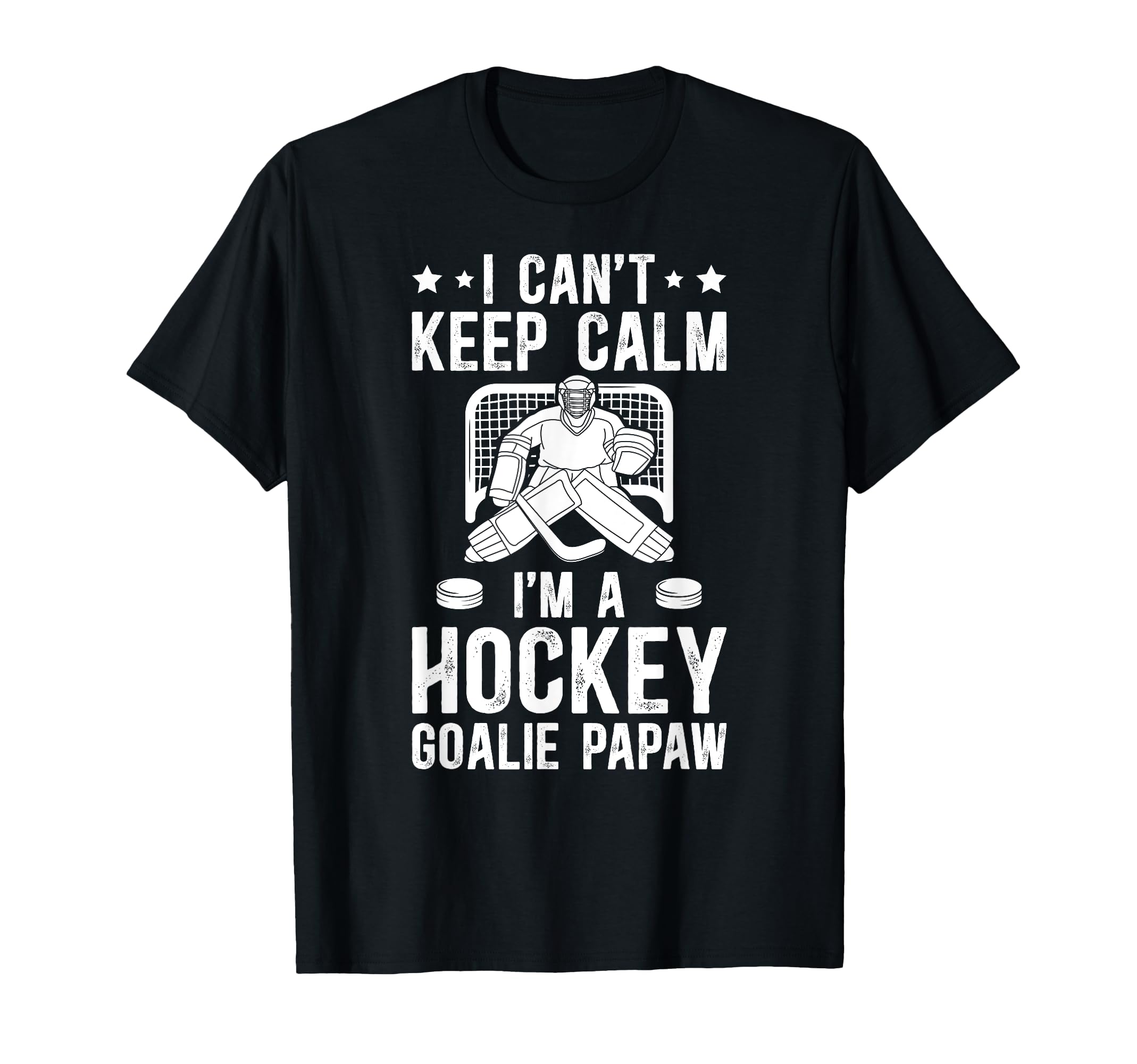 Im Hockey Goalie Papaw Ice Hockey T-Shirt - Custom Art Print for Adults - T-Shirt, Sweatshirt, Hoodie