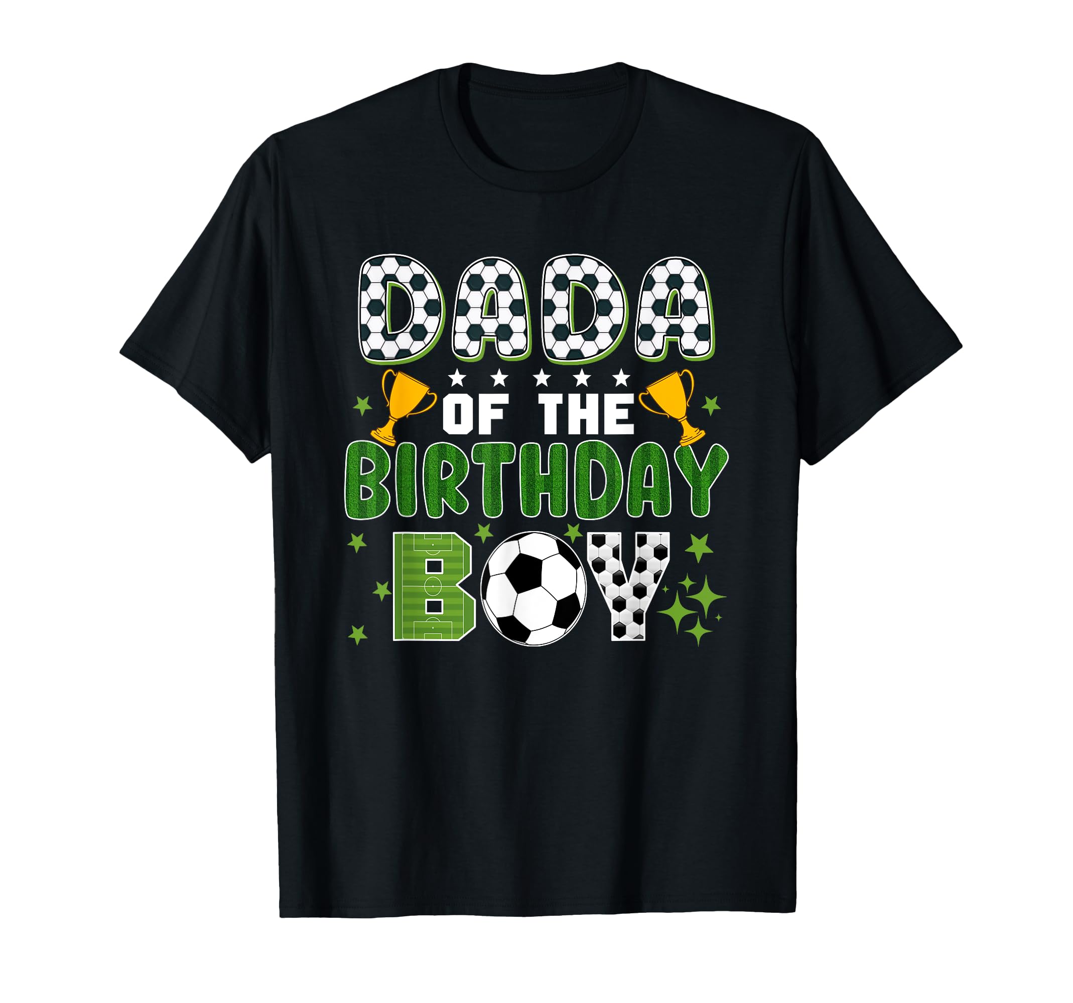Dada Birthday Soccer Group Family T-Shirt - Fun Novelty Design Unisex - T-Shirt, Sweatshirt, Hoodie