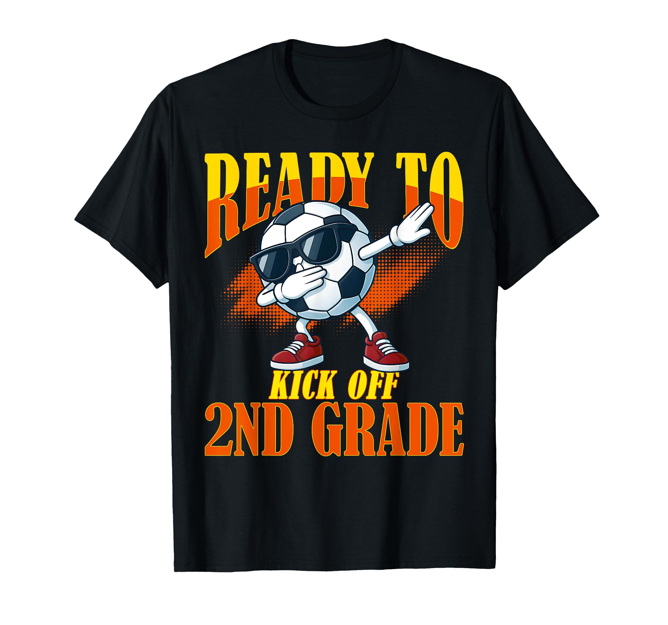 Ready To Kick Off 2Nd Grade Student T-Shirt - Graphic Print for Adults - T-Shirt, Sweatshirt, Hoodie