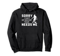Sorry I Cant My Soccer Team Needs Me Hoodie - Streetwear Style for Adults - T-Shirt, Sweatshirt, Hoodie