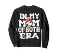 My Mom Both Era Baseball Soccer Sweatshirt - Streetwear Style Men Women - T-Shirt, Sweatshirt, Hoodie