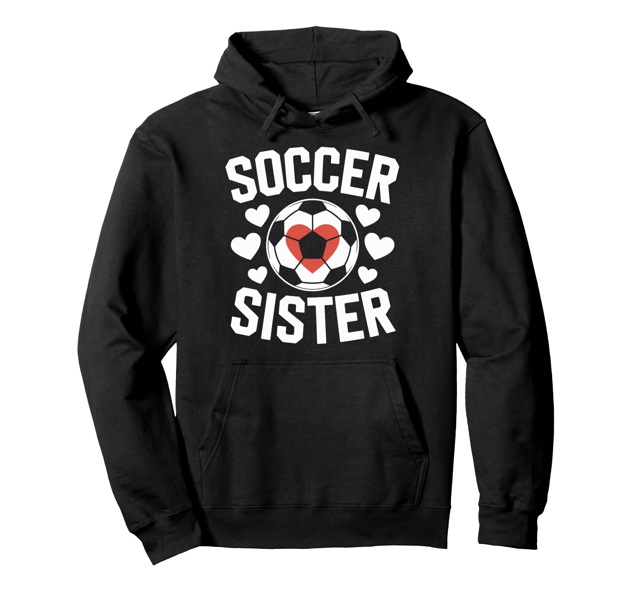 Soccer Sister Soccer Enthusiast Hoodie - Aesthetic Graphic Men Women - T-Shirt, Sweatshirt, Hoodie