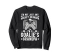 Im Hockey Goalie Grandpa Hockey Keeper Sweatshirt - Unique Graphic Unisex - T-Shirt, Sweatshirt, Hoodie